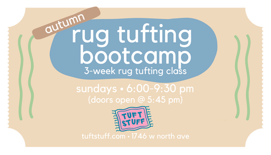 Autumn 3-Day Rug Tufting Bootcamp Sundays