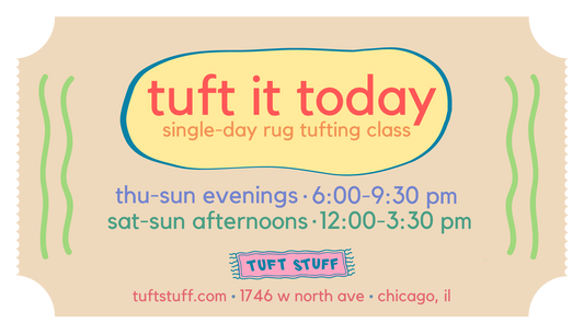Tuft It Today Rug Making Class - September 2025