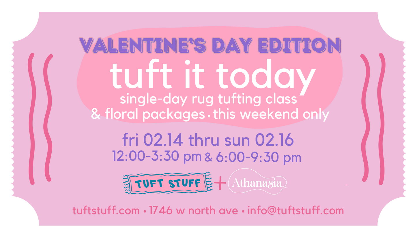 Tuft It Today Rug Making Class: Valentine's Edition!